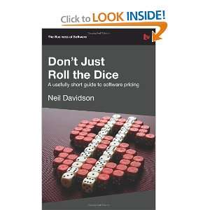  Dont Just Roll The Dice   A usefully short guide to software 