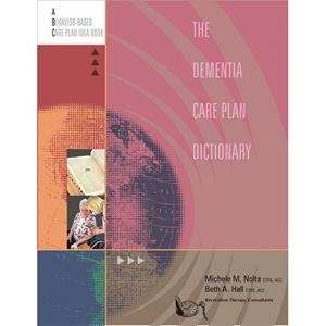    S&S Worldwide Dementia Care Plan Dictionary