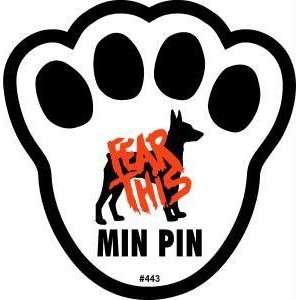  Fear This Min Pin Dog Pawprint Window Decal: Pet Supplies