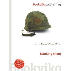  Nanking (film) Ronald Cohn Jesse Russell Books