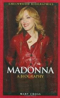 Madonna A Biography (Greenwood Biographies)