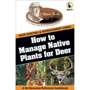  WoodmansPal How To Manage Native Plants For Deer Sports 