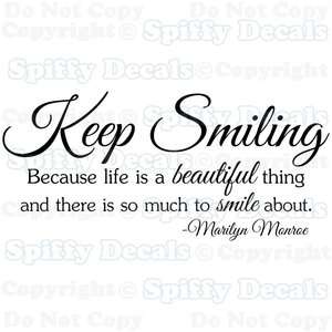 KEEP SMILING LIFE IS BEAUTIFUL MARILYN MONROE Quote Vinyl Wall Decal 