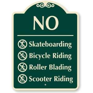  No Skateboarding, Bicycle Riding, Roller Blading, Scooter 
