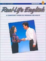 Steck Vaughn Real Life English Student Workbook Book 1 Revised, Vol 