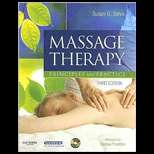 Massage Therapy  Principles and Practice  With DVD 3RD Edition, Susan 