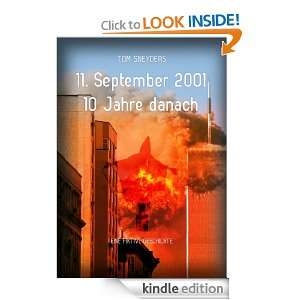 11. September 2001   10 Jahre danach (German Edition): Tom Sneyders 