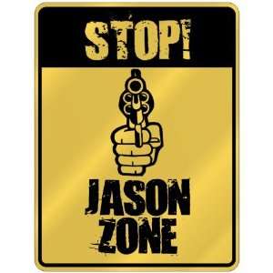    New  Stop  Jason Zone  Parking Sign Name