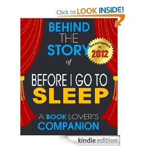 Before I Go to Sleep: Behind the Story   A Book Companion (Background 