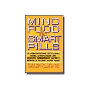  Mind Food & Smart Pills By Ross Pelton Phd Health 