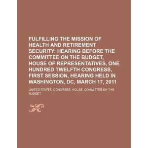  Fulfilling the mission of health and retirement security 