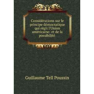   ©ricaine et de la possibilitÃ© . Guillaume Tell Poussin Books