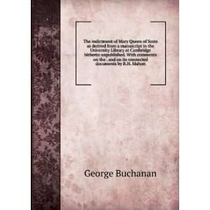   and on its connected documents by R.H. Mahon: George Buchanan: Books