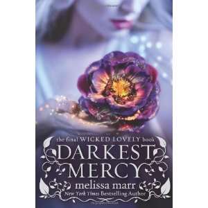    Darkest Mercy (Wicked Lovely) [Hardcover] Melissa Marr Books