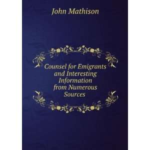   Interesting Information from Numerous Sources .: John Mathison: Books