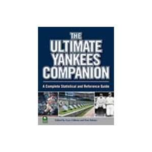  The Ultimate Yankees Companion A Complete Statistical and 
