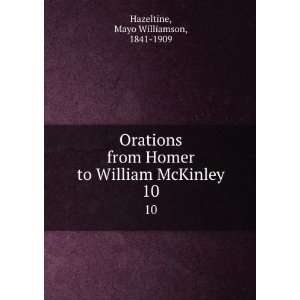   to William McKinley. 10: Mayo Williamson, 1841 1909 Hazeltine: Books