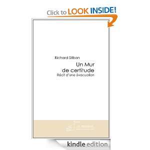 Un Mur de certitude (French Edition) Richard Sitbon  