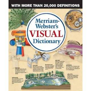 Merriam Websters Visual Dictionary by Merriam Webster Inc 