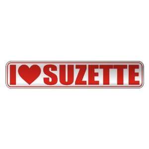   I LOVE SUZETTE  STREET SIGN NAME