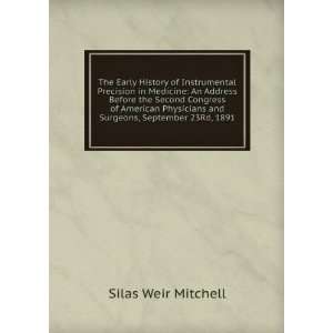   and Surgeons, September 23Rd, 1891: Silas Weir Mitchell: Books
