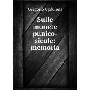   monete punico sicule memoria Gregorio Ugdulena  Books