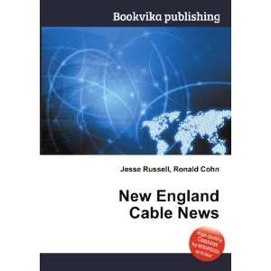  New England Cable News Ronald Cohn Jesse Russell Books
