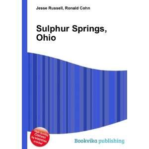 Sulphur Springs, Ohio Ronald Cohn Jesse Russell  Books