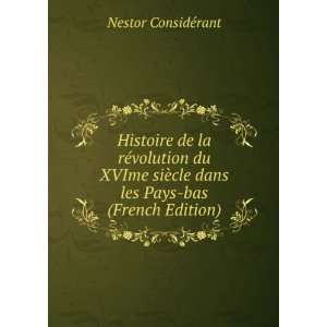   Pays bas (French Edition) Nestor ConsidÃ©rant  Books