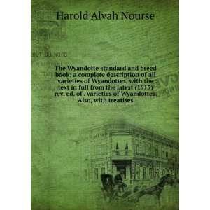   of Wyandottes. Also, with treatises Harold Alvah Nourse Books