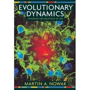   : Exploring the Equations of Life [Hardcover]: Martin A. Nowak: Books