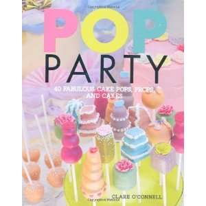  Pop Party [Hardcover]: Clare OConnell: Books