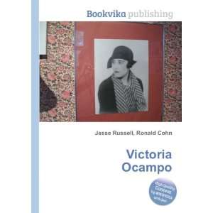  Victoria Ocampo: Ronald Cohn Jesse Russell: Books