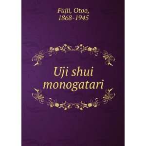 Uji shui monogatari Otoo, 1868 1945 Fujii Books