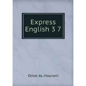 Express English 3 7 Omar AL Hourani  Books
