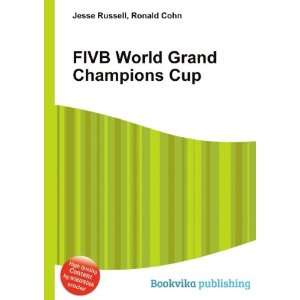  FIVB World Grand Champions Cup: Ronald Cohn Jesse Russell 