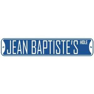   JEAN BAPTISTE HOLE  STREET SIGN: Home Improvement