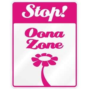 New  Stop ! Oona Zone  Parking Sign Name:  Home & Kitchen