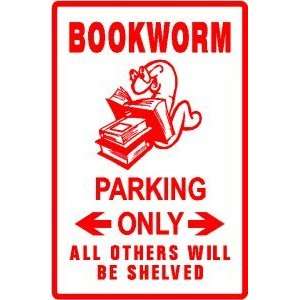  BOOKWORM PARKING book reader novelty NEW sign