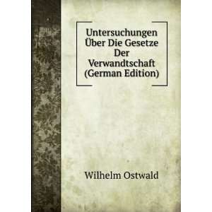   Verwandtschaft (German Edition) Wilhelm Ostwald  Books