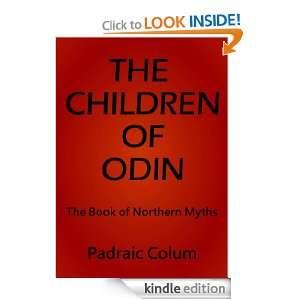 The Children of Odin The Book of Northern Myths (Annotated): Padraic 