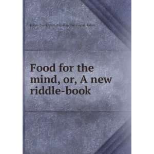  Food for the mind, or, A new riddle book John the Giant 