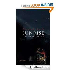 Sunrise: Das Buch Joseph (German Edition): Patrick Roth:  