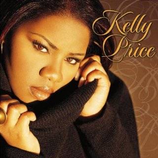 Top Albums by Kelly Price (See all 18 albums)