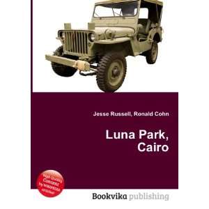  Luna Park, Cairo Ronald Cohn Jesse Russell Books