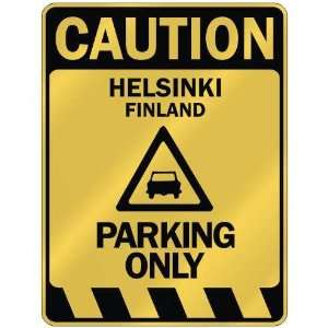   CAUTION HELSINKI PARKING ONLY  PARKING SIGN FINLAND