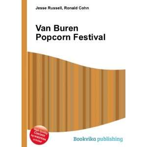    Van Buren Popcorn Festival Ronald Cohn Jesse Russell Books