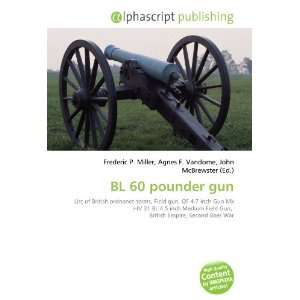  BL 60 pounder gun (9786132675965) Books