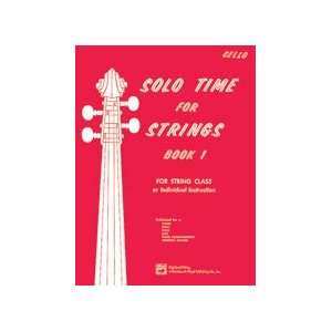    Solo Time for Strings   Book 1   Cello: Musical Instruments