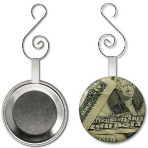 PRINT of TWO DOLLAR Bill Cash 2.25 inch Button Style Hanging Ornament